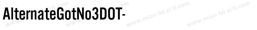 AlternateGotNo3DOT字体转换