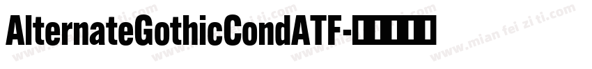 AlternateGothicCondATF字体转换
