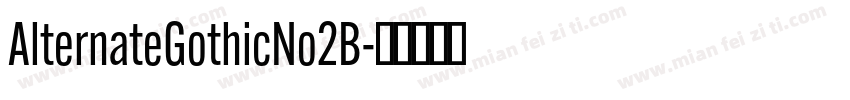 AlternateGothicNo2B字体转换