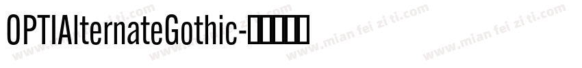 OPTIAlternateGothic字体转换