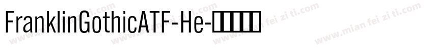 FranklinGothicATF-He字体转换