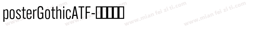 posterGothicATF字体转换