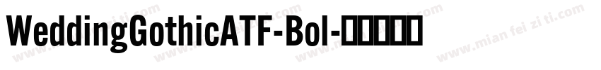 WeddingGothicATF-Bol字体转换
