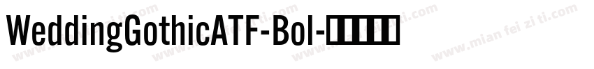 WeddingGothicATF-Bol字体转换