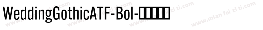 WeddingGothicATF-Bol字体转换