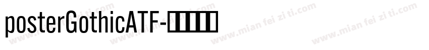 posterGothicATF字体转换