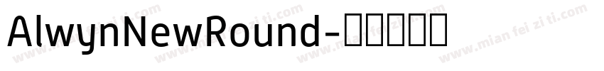 AlwynNewRound字体转换