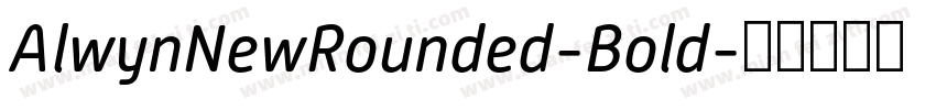 AlwynNewRounded-Bold字体转换