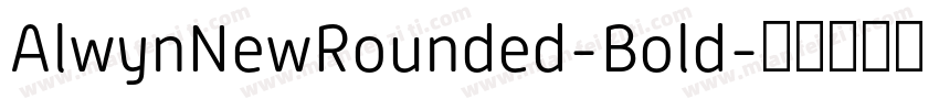 AlwynNewRounded-Bold字体转换