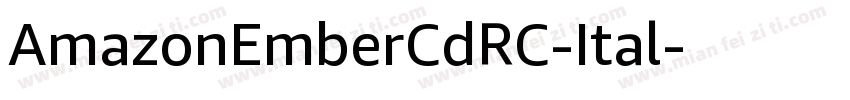 AmazonEmberCdRC-Ital字体转换