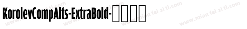 KorolevCompAlts-ExtraBold字体转换