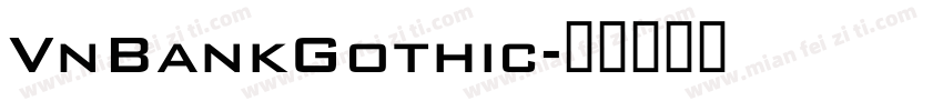 VnBankGothic字体转换