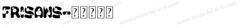 Frisans字体转换