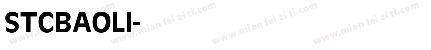 STCBAOLI字体转换
