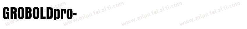 GROBOLDpro字体转换