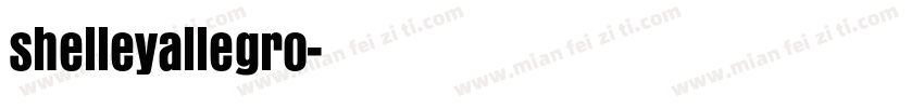 shelleyallegro字体转换