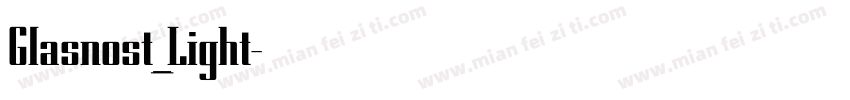 Glasnost_Light字体转换