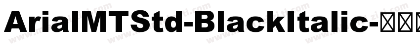 ArialMTStd-BlackItalic字体转换