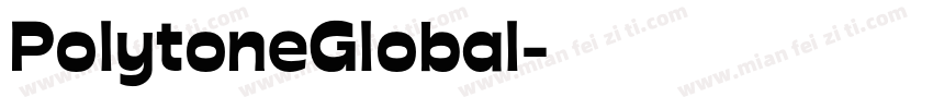 PolytoneGlobal字体转换