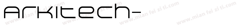 Arkitech字体转换