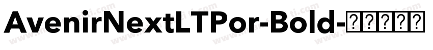AvenirNextLTPor-Bold字体转换