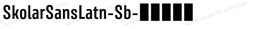 SkolarSansLatn-Sb字体转换