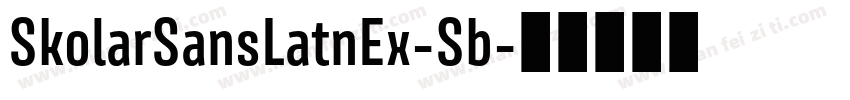 SkolarSansLatnEx-Sb字体转换
