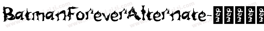 BatmanForeverAlternate字体转换