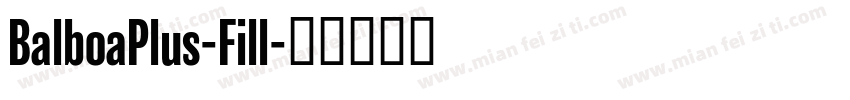 BalboaPlus-Fill字体转换