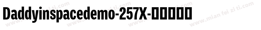 Daddyinspacedemo-257X字体转换