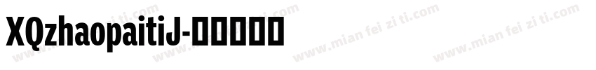 XQzhaopaitiJ字体转换
