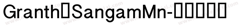 Granth工SangamMn字体转换
