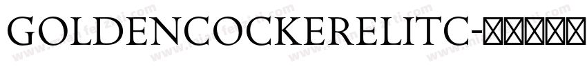 GoldenCockerelITC字体转换