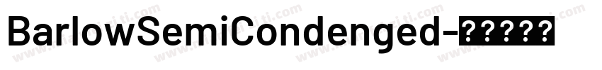 BarlowSemiCondenged字体转换