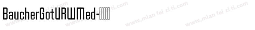 BaucherGotURWMed字体转换