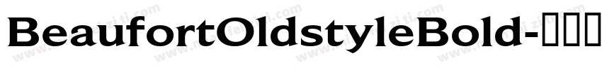 BeaufortOldstyleBold字体转换