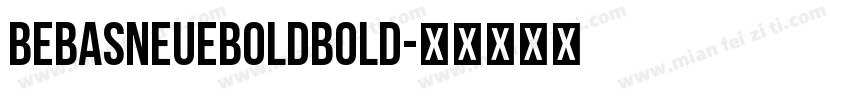 BebasNeueBoldBold字体转换