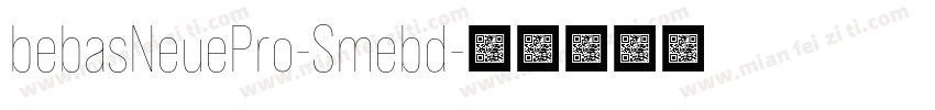 bebasNeuePro-Smebd字体转换