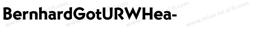 BernhardGotURWHea字体转换