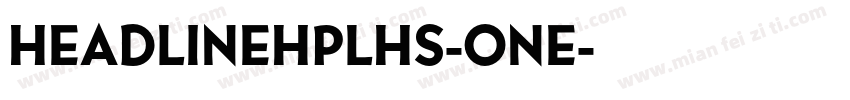 HEADLINEHPLHS-ONE字体转换