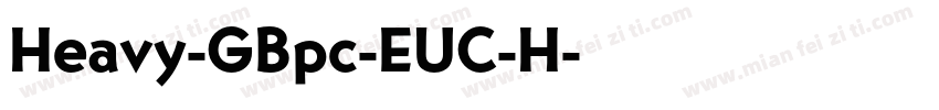 Heavy-GBpc-EUC-H字体转换