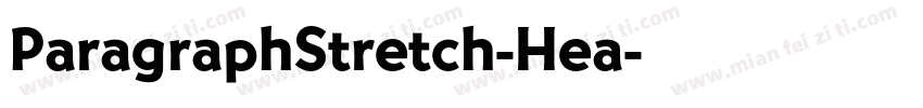 ParagraphStretch-Hea字体转换
