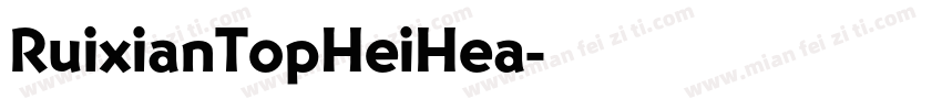 RuixianTopHeiHea字体转换
