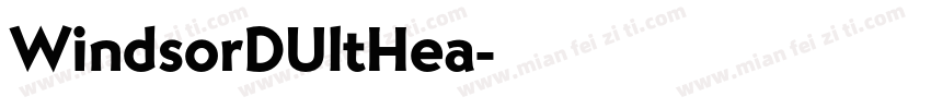 WindsorDUltHea字体转换