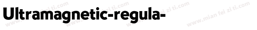Ultramagnetic-regula字体转换