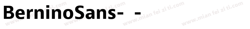 BerninoSans-常规字体转换