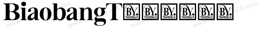 BiaobangT字体转换