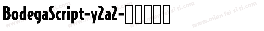 BodegaScript-y2a2字体转换