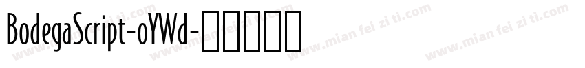 BodegaScript-oYWd字体转换