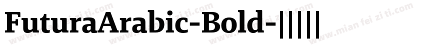 FuturaArabic-Bold字体转换